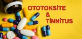 ilaclarla-olusan-tinnitus-ototoksisite