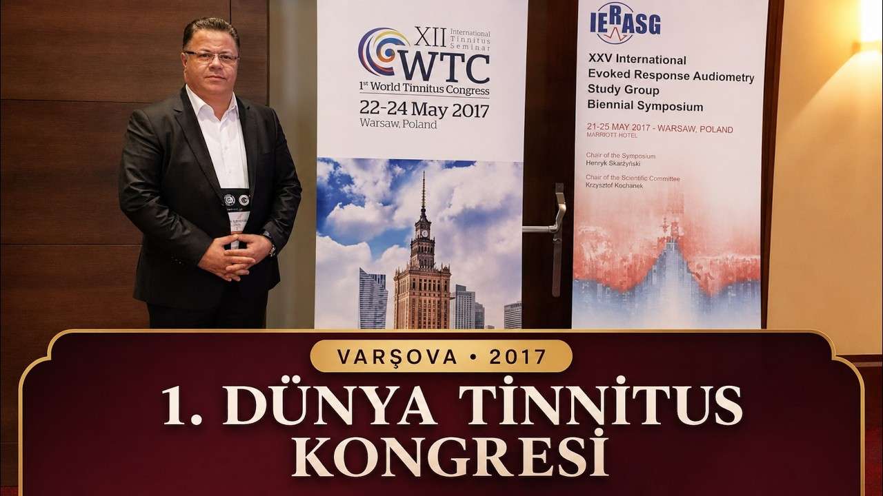Dünya Tinnitus Kongresi,World Tinnitus Congress,tinnitus kongresi,1. Dünya Tinnitus Kongresi,tinnitus congress 2017,Varşova tinnitus kongresi,Warsaw tinnitus congress,International Tinnitus Seminar,kulak çınlaması,tinnitus,tinnitus araştırmaları,